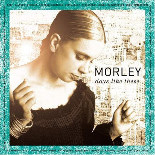 Morley - Days Like This