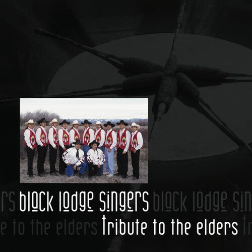 The Black Lodge Singers - Tribute to the Elders