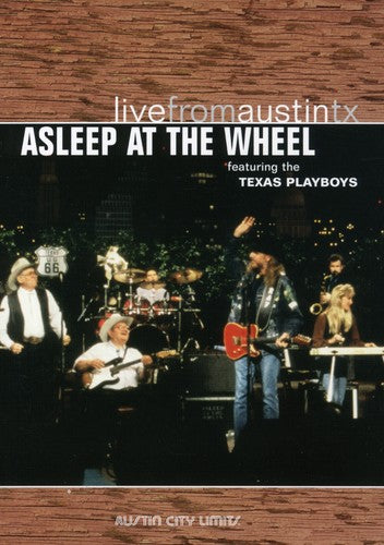 Asleep at the Wheel: Live From Austin, TX