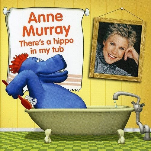 Anne Murray - There's a Hippo in My Tub