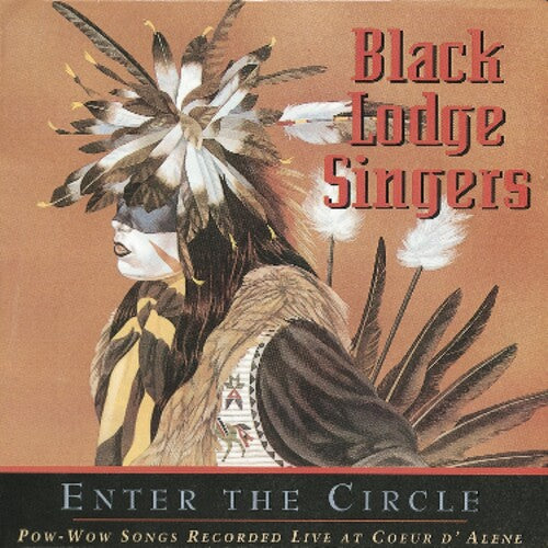 The Black Lodge Singers - Pow-wow Songs Recorded Live
