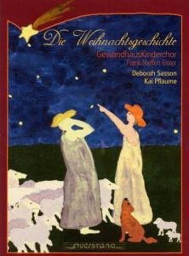 Gewandhaus Kinderchor/ Elster - Die Weihnachtsgeschichte (Christmas Story)