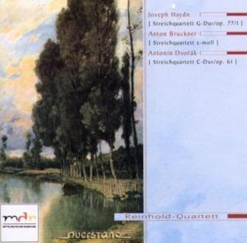 Haydn/ Bruckner/ Dvorak/ Reinhold String Quarte - STR QRT/QRT in C Major/Qrt No.11