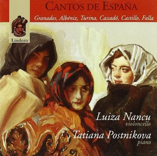 Luiza Nancu / Tatiana Postnikova - Spanish Songs By Granados Albeniz Turina Cassado C