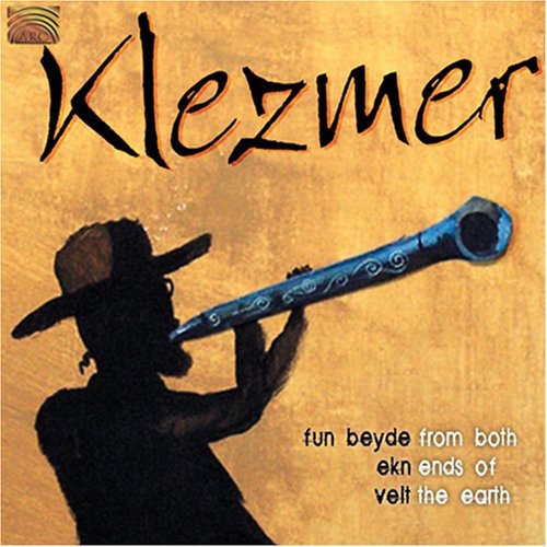 From Both Ends of the Earth - Klezmer