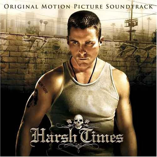 Harsh Times/ O.S.T. - Harsh Times (Original Soundtrack)