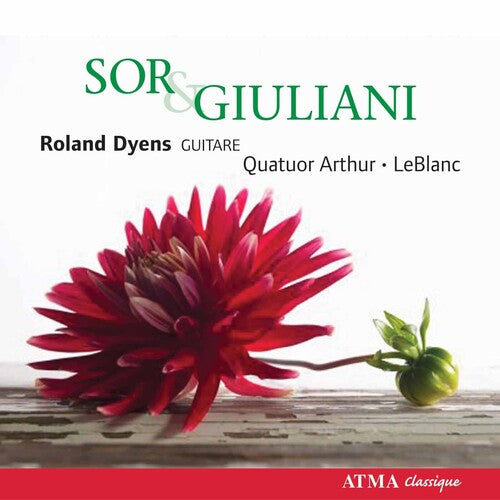 Sor/ Giuliani/ Dyens/ Quatuor Arthur Leblanc - Sor & Giuliani