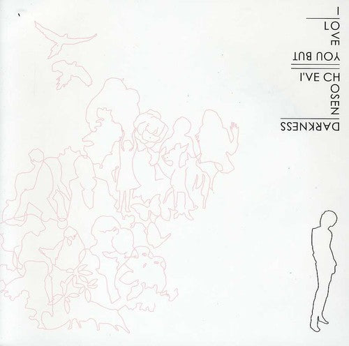 I Love You But I've Chosen Darkness - I Love You But I've Chosen Darkness