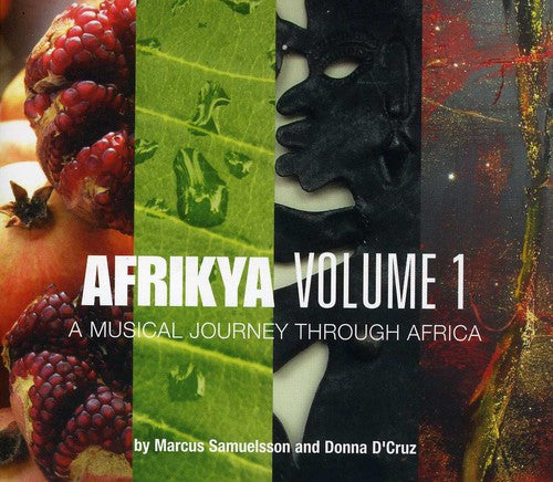Marcus Samuelsson/ Donna d'Cruz - Afrikya, Vol. 1: A Musical Journey Through Africa