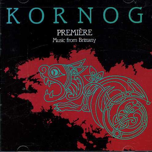 Kornog - Premiere:music From Brittany