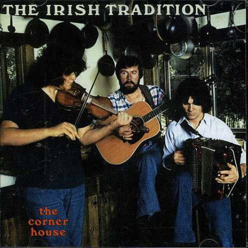 Irish Tradition - The Corner House