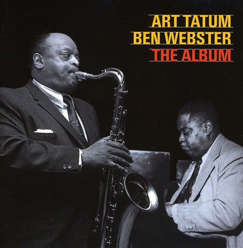 Art Tatum / Ben Webster - Art Tatum & Ben Webster Quartet