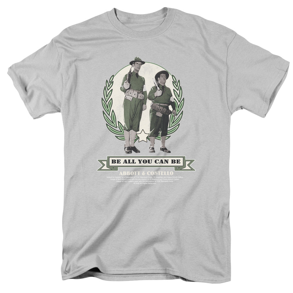 Abbott & Costello - Be All You Can Be - Short Sleeve Adult 18/1 - Silver T-shirt