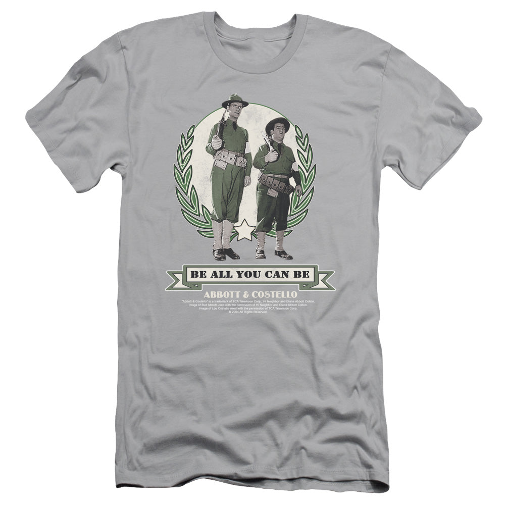 Abbott & Costello - Be All You Can Be - Short Sleeve Adult 30/1 - Silver T-shirt