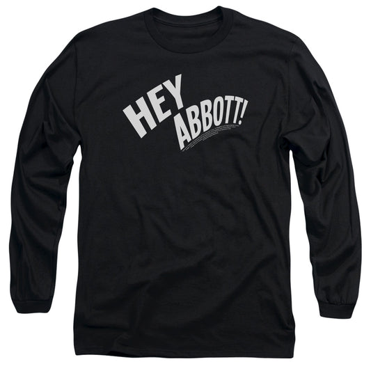 Abbott & Costello - Hey Abbott - Long Sleeve Adult 18/1 - Black T-shirt