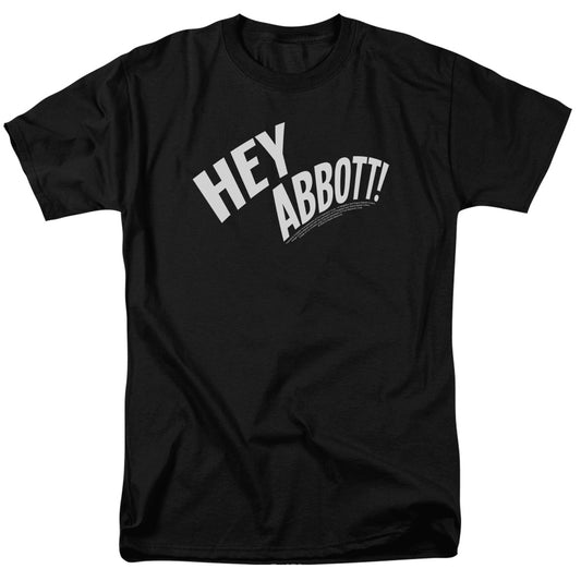 Abbott & Costello - Hey Abbott - Short Sleeve Adult 18/1 - Black T-shirt