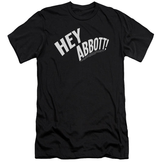 Abbott & Costello - Hey Abbott - Short Sleeve Adult 30/1 - Black T-shirt