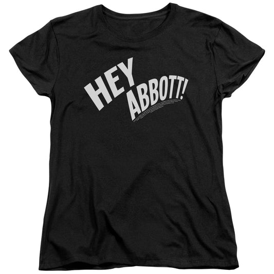 Abbott & Costello - Hey Abbott - Short Sleeve Womens Tee - Black T-shirt