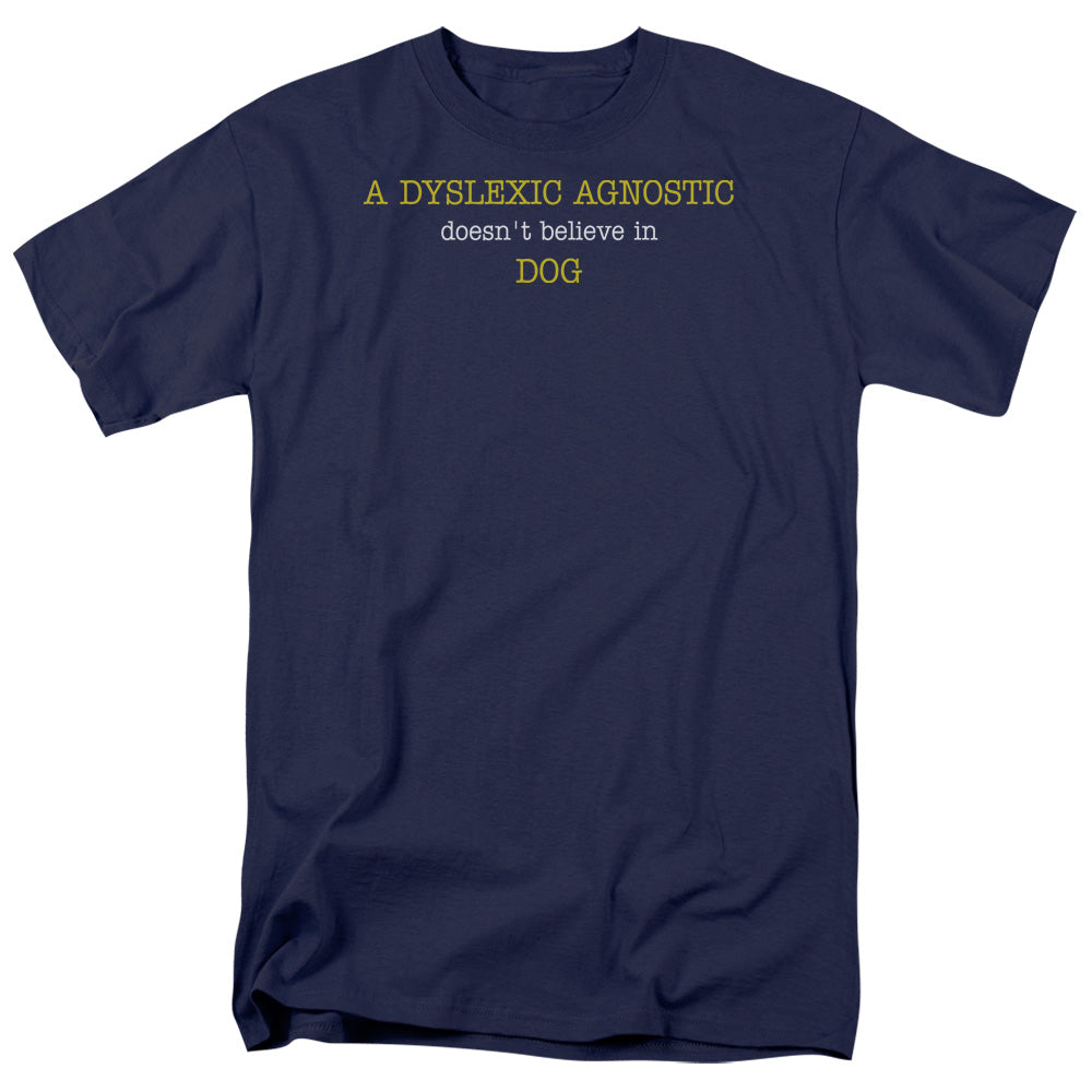 Dyslexic Agnostic - Short Sleeve Adult 18 - 1 - Navy T-shirt