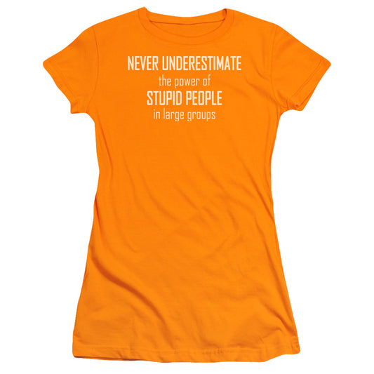 Power Of Stupid People - Short Sleeve Junior Sheer - Orange T-shirt