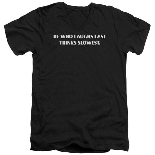 Who Laughs Last - Short Sleeve Adult V-neck - Black T-shirt