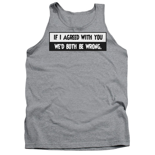 Both Be Wrong - Adult Tank - Athletic Heather