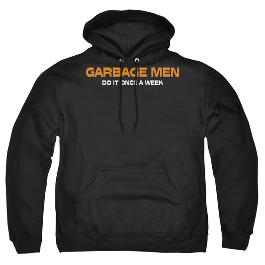 Garbage Men Do It - Adult Pull-over Hoodie - Black