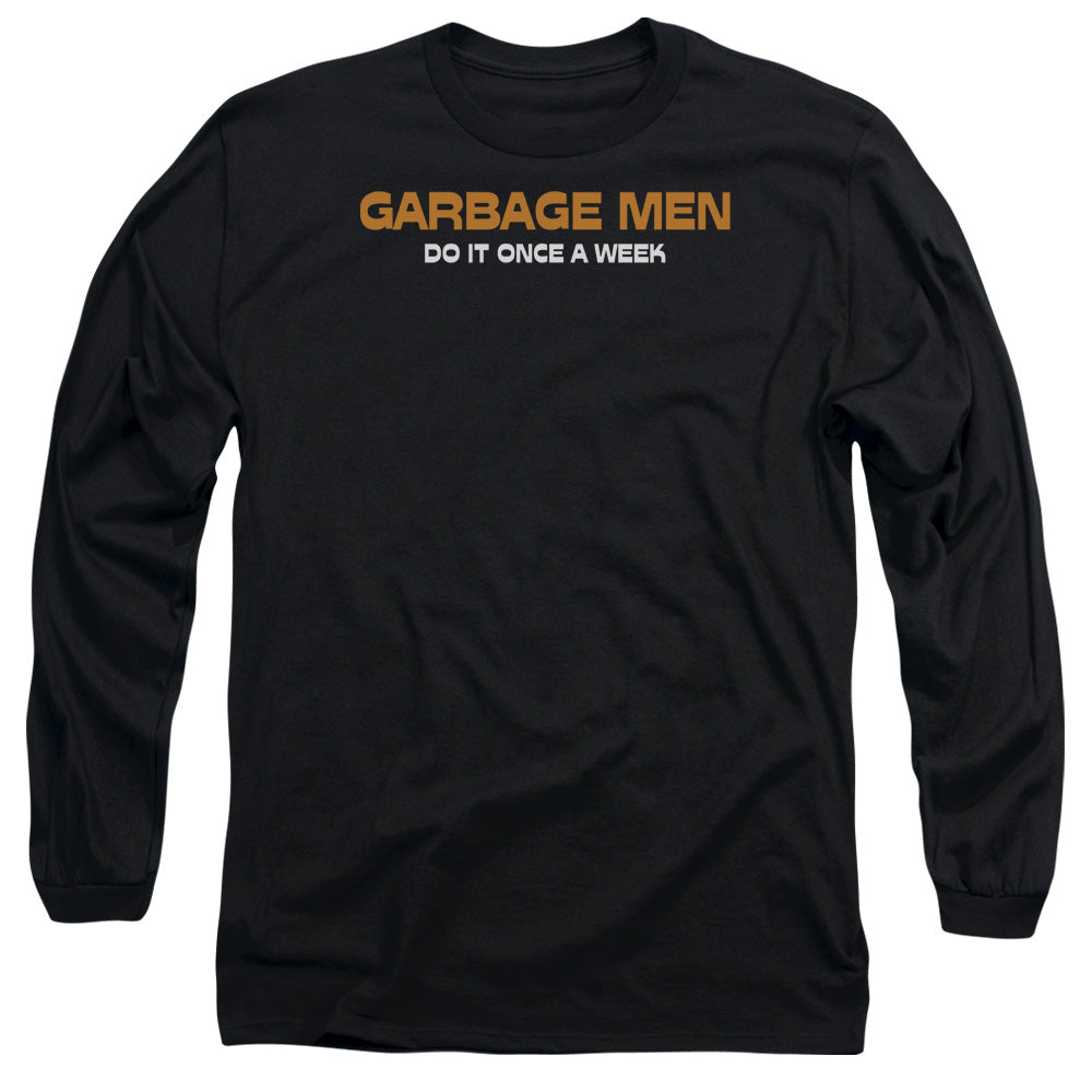 Garbage Men Do It - Long Sleeve Adult 18 - 1 - Black T-shirt