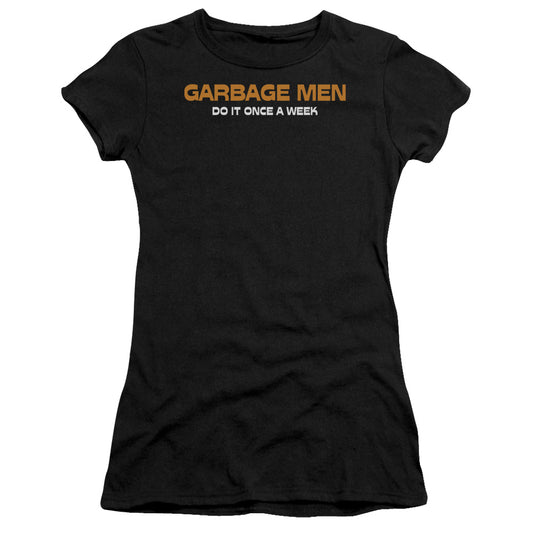 Garbage Men Do It - Short Sleeve Junior Sheer - Black T-shirt