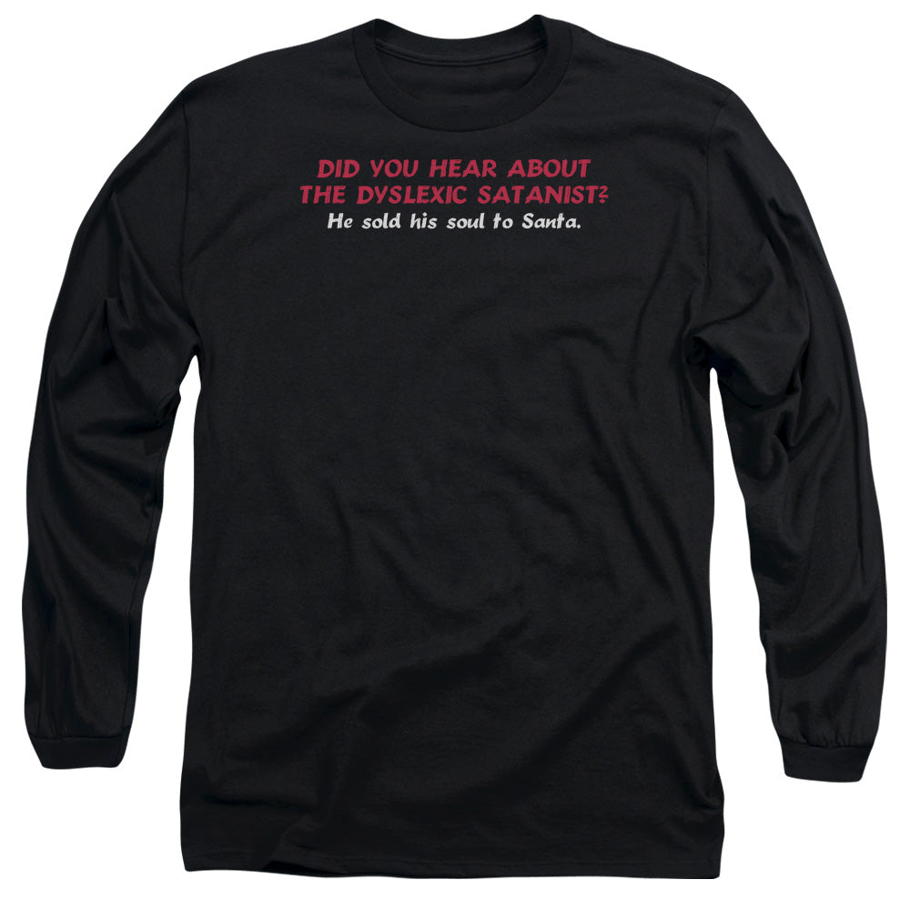 Dyslexic Santanist - Long Sleeve Adult 18 - 1 - Black T-shirt