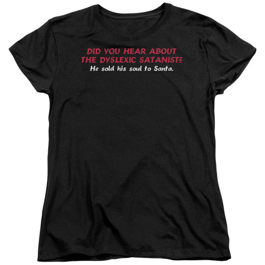 Dyslexic Santanist - Short Sleeve Womens Tee - Black T-shirt