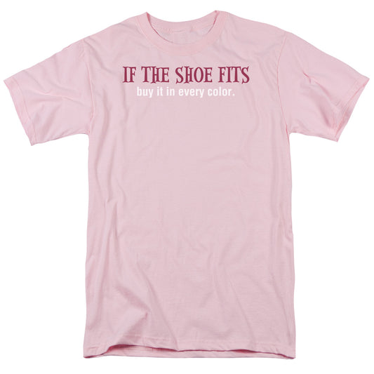 If The Shoe Fits - Short Sleeve Adult 18 - 1 - Pink T-shirt