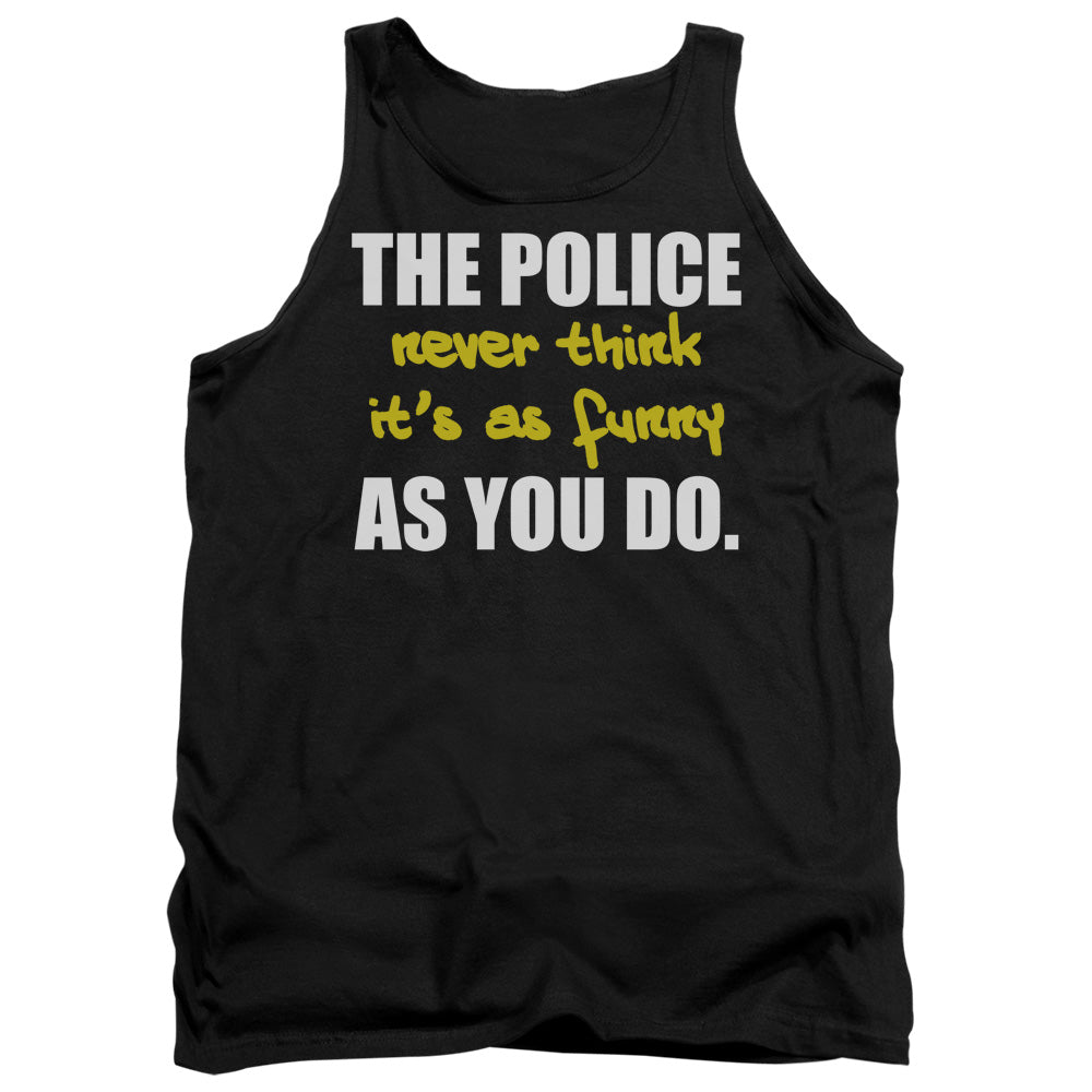 The Police Never Think - Adult Tank - Black