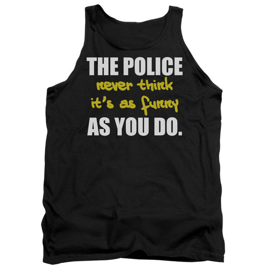 The Police Never Think - Adult Tank - Black