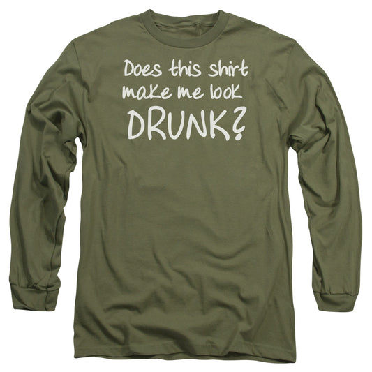 Look Drunk - Long Sleeve Adult 18 - 1 - Military Green T-shirt