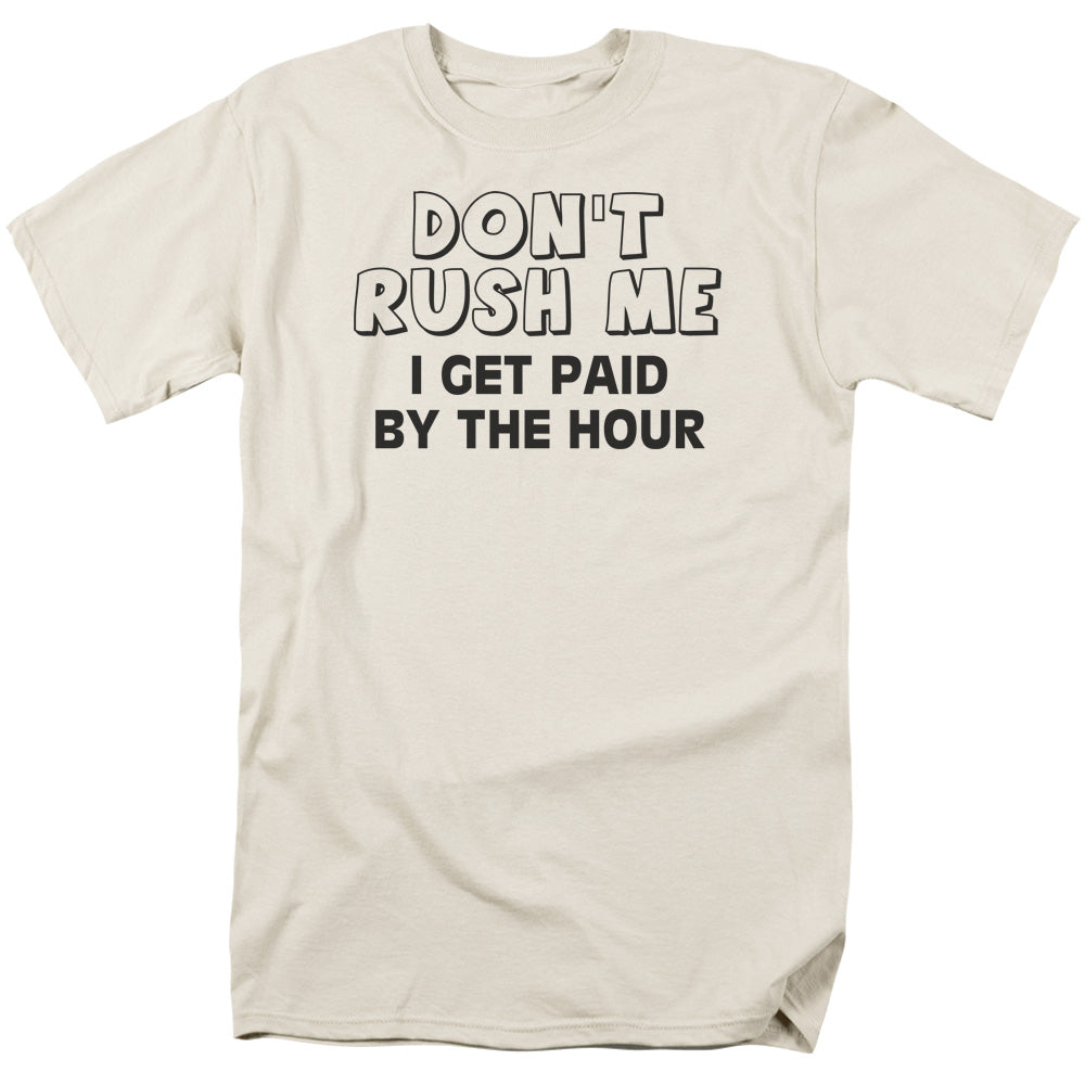 Dont Rush Me - Short Sleeve Adult 18 - 1 - Cream T-shirt