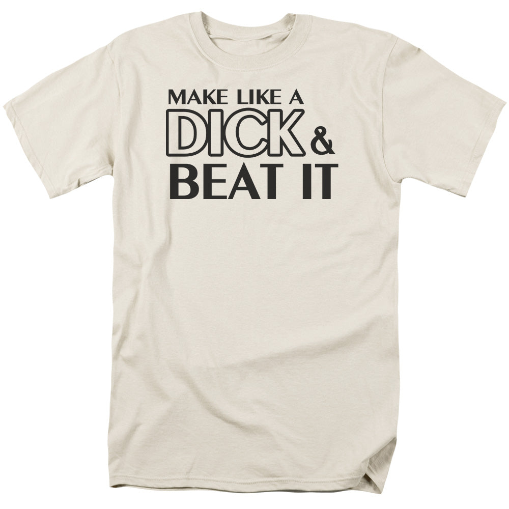 Make Like A Dick - Short Sleeve Adult 18 - 1 - Cream T-shirt