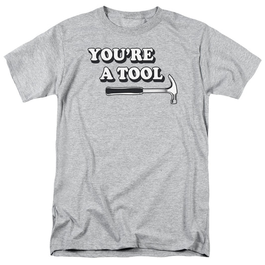 Youre A Tool - Short Sleeve Adult 18 - 1 - Athletic Heather T-shirt