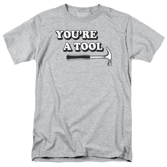 Youre A Tool - Short Sleeve Adult 18 - 1 - Athletic Heather T-shirt