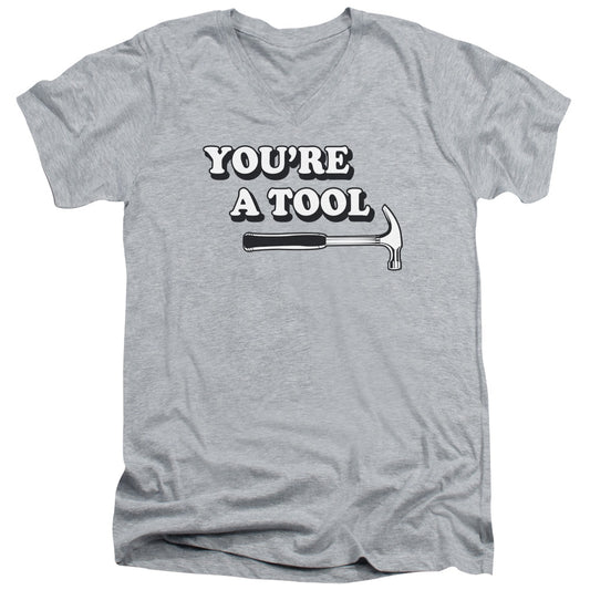 Youre A Tool - Short Sleeve Adult V-neck - Athletic Heather T-shirt