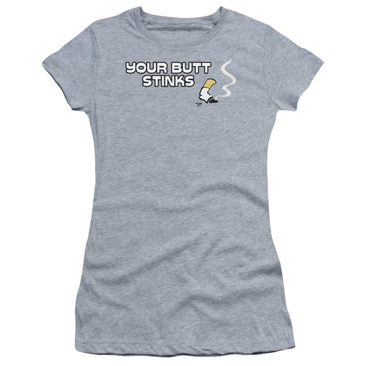 Your Butt Stinks - Short Sleeve Junior Sheer - Athletic Heather T-shirt