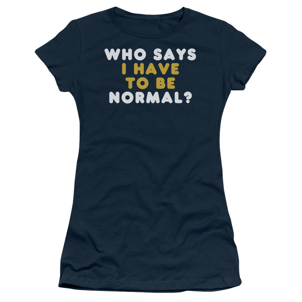 Have To Be Normal - Short Sleeve Junior Sheer - Navy T-shirt