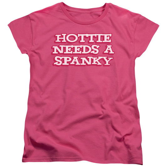 Hottie Needs A Spanky - Short Sleeve Womens Tee - Hot Pink T-shirt