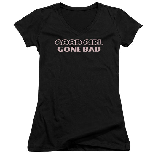 Good Girl Gone Bad-junior V-neck - Black