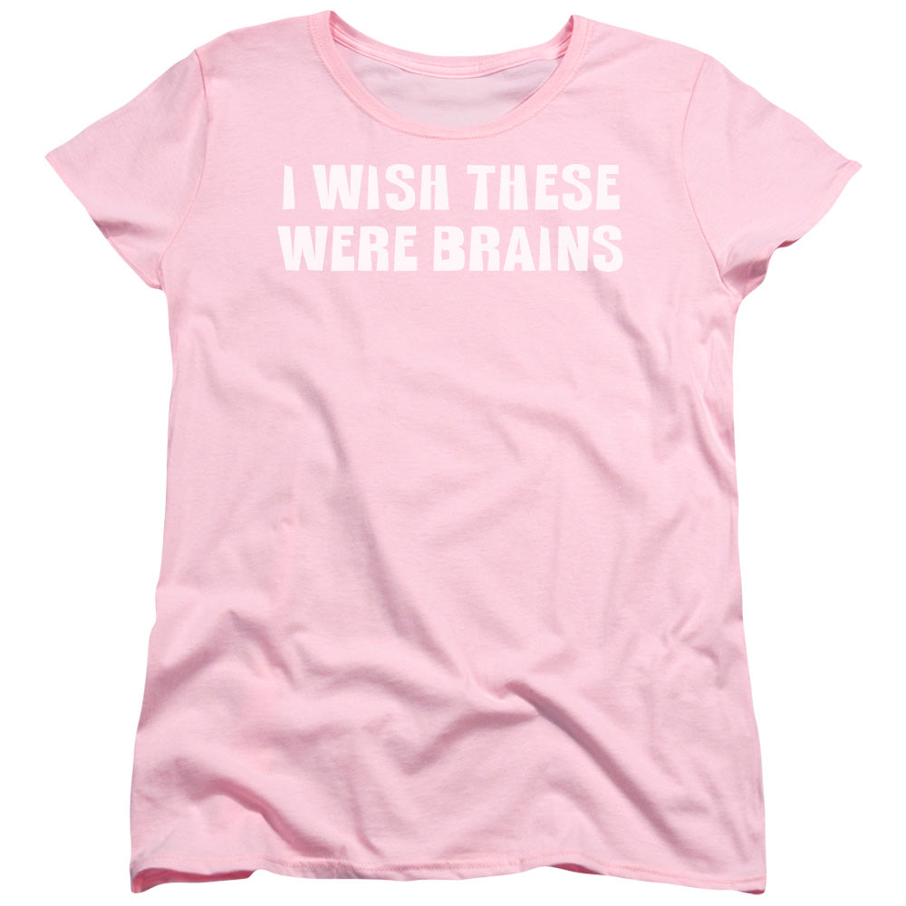 Wish These Were Brains - Short Sleeve Womens Tee - Pink T-shirt
