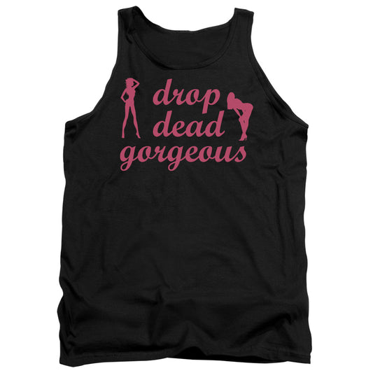 Drop Dead Gorgeous - Adult Tank - Black