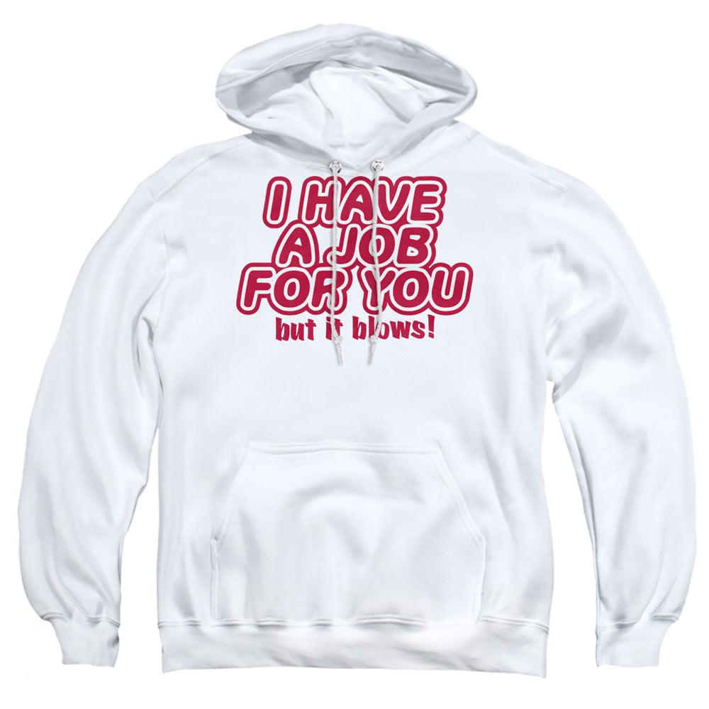 A Job For You - Adult Pull-over Hoodie - White