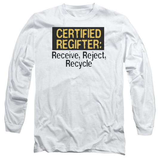 Certified Regifter - Long Sleeve Adult 18 - 1 - White T-shirt