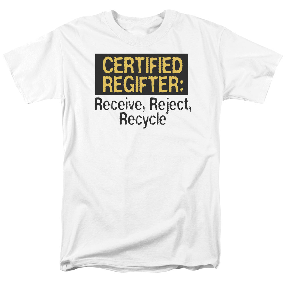 Certified Regifter - Short Sleeve Adult 18 - 1 - White T-shirt