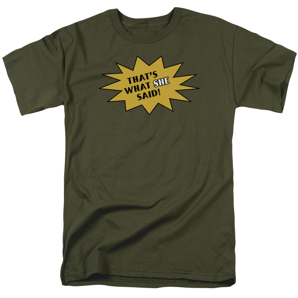 What She Said - Short Sleeve Adult 18 - 1 - Military Green T-shirt